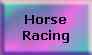 Thoroughbreds
 & Standardbreds